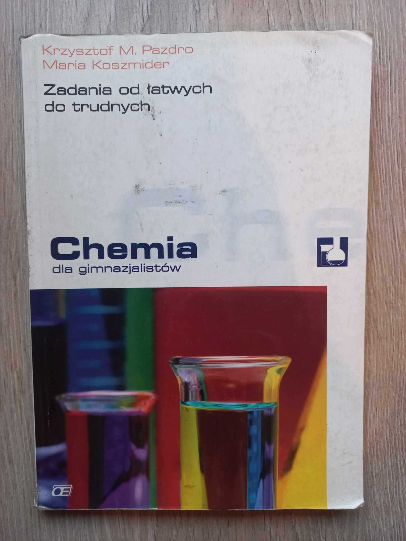 Chemia dla gimnazjalistów zadania od łatwych do trudnych K. Pazdro