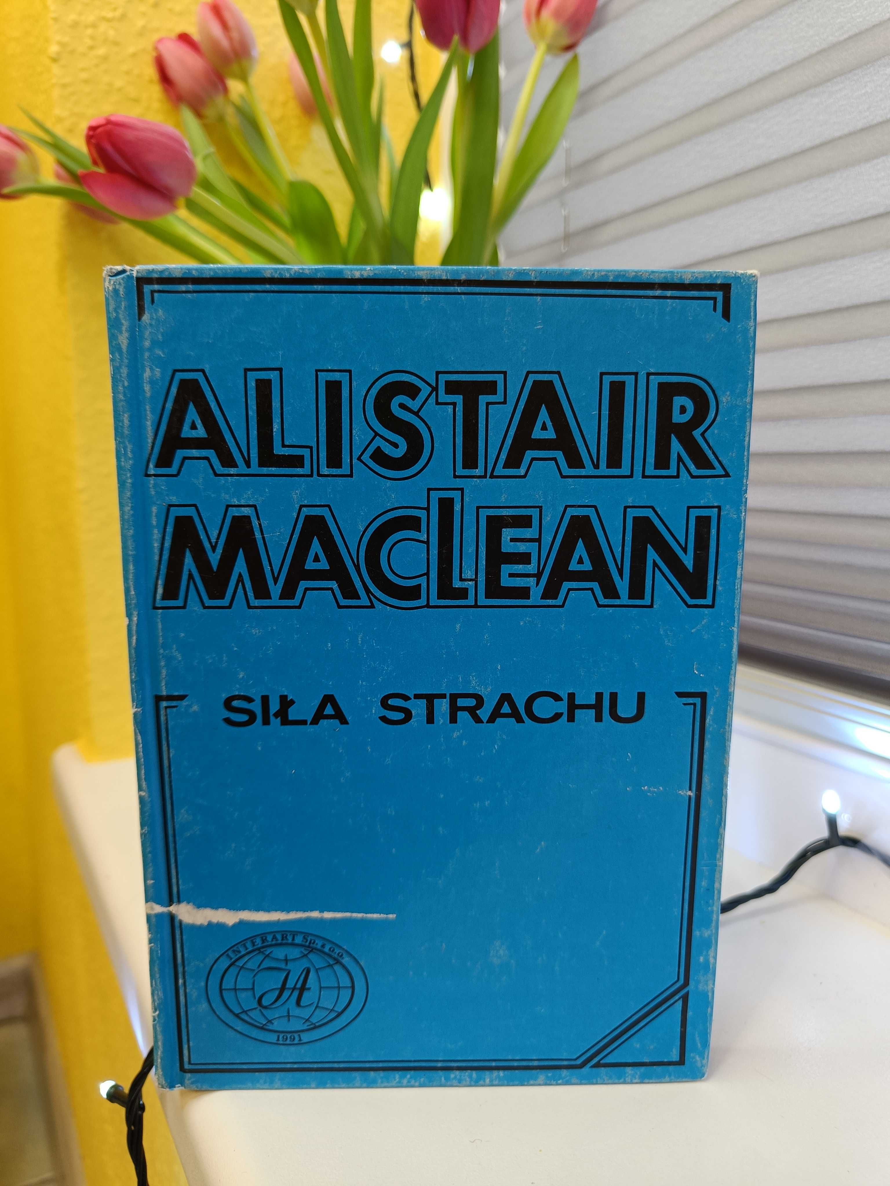 Alistair MacLean "Siła strachu"