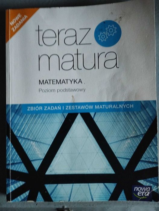 Teraz matura matematyka zbiór zadań maturalnych