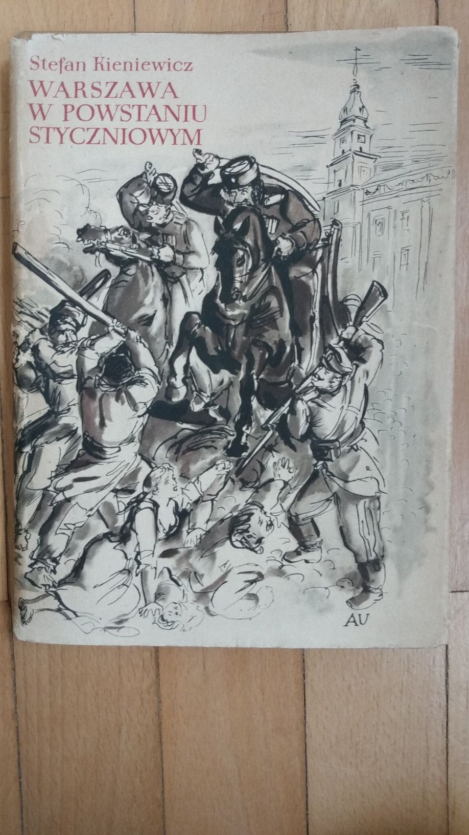 Warszawa w Powstaniu Styczniowymi  1956 Stefan Kieniewicz