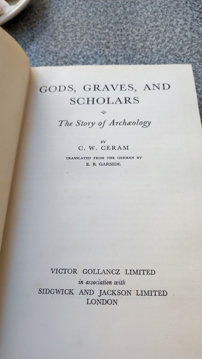 Gods, Graves and Scholars - C.W.Ceram