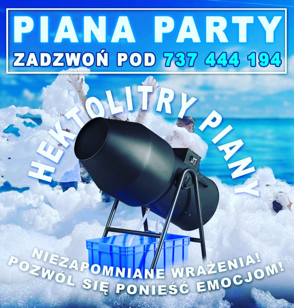 Piana Party! Wytwornica Piany! Nowość! Hit! Wynajmij na imprezę!