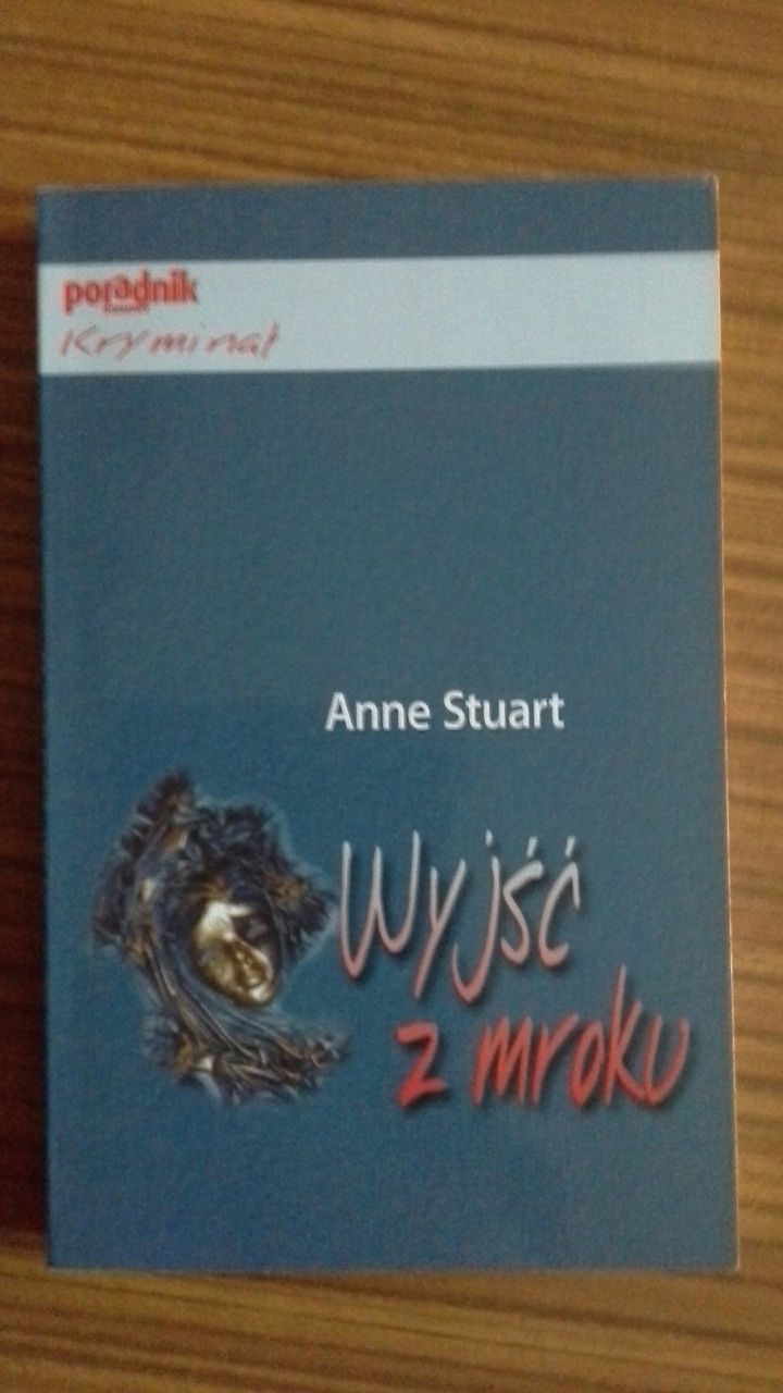 Wyjść z mroku - Anne Stuart