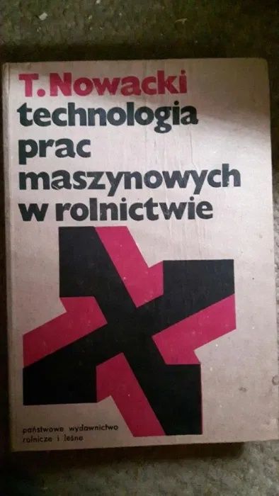 Maszyny i ciągniki rolnicze i Technologia prac maszynowych w rolnictwi