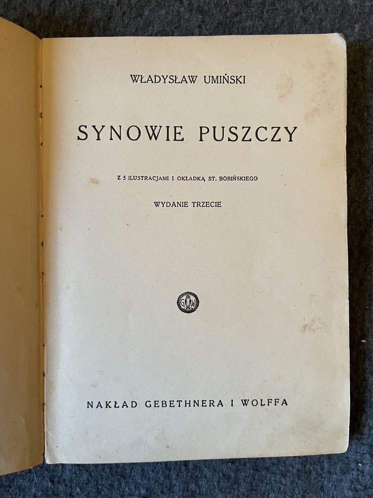 Synowie puszczy - W.Umiński, wydanie z 1938r.