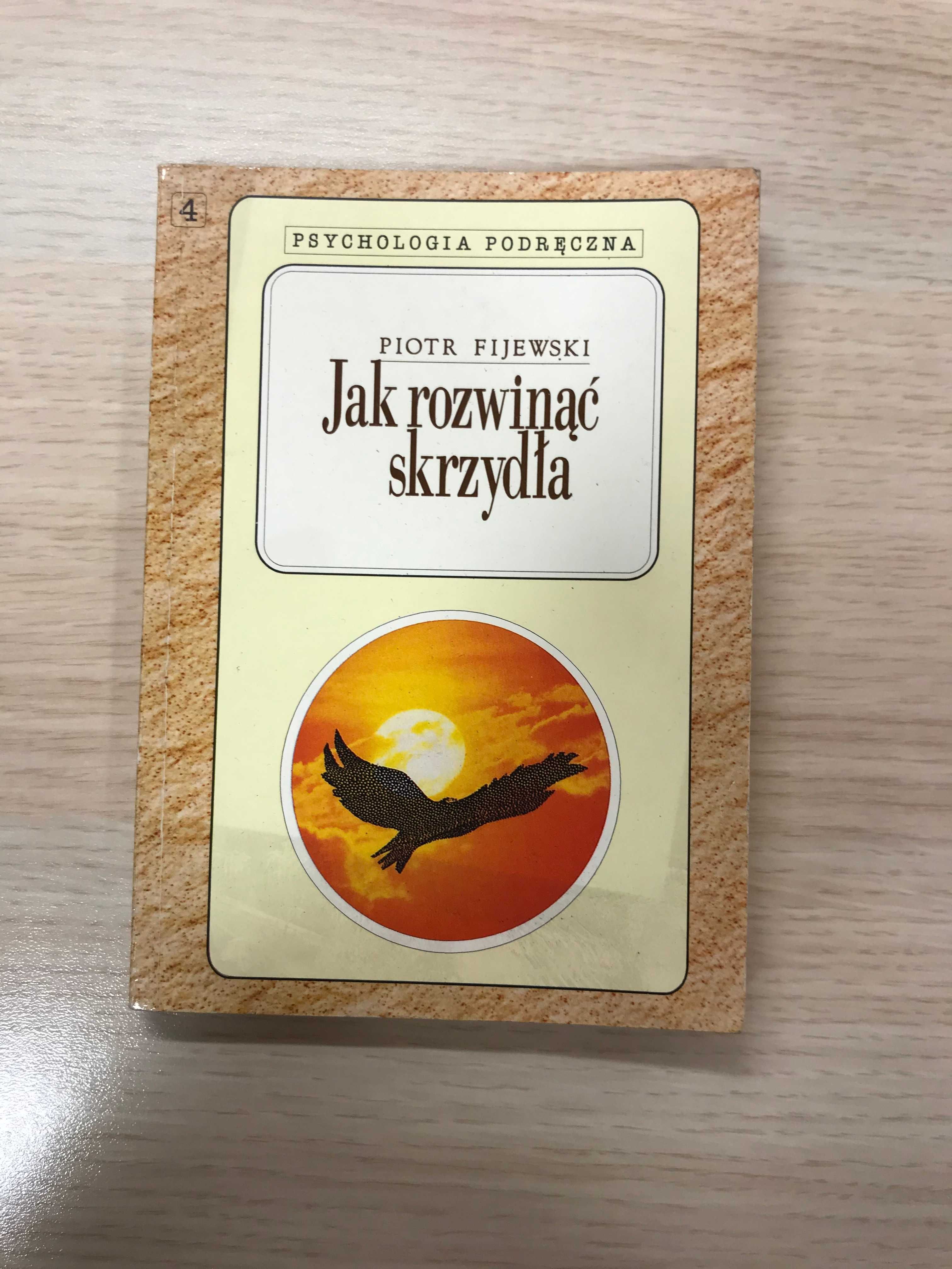 Jak rozwinąć skrzydła - Fijewski rozwój osobisty coaching