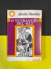 Haroldo Maranhão - O tetraneto del-rei