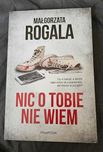 Nic o tobie nie wiem- Małgorzata Rogala