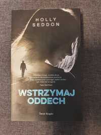 Wstrzymaj oddech - Holly Seddon