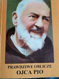 Prawdziwe oblicze Ojca Pio