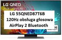 NOWY LG 55QNED87T6B 55" QNED 4K 120Hz webOS HDMI 2.1 DVB-T2
