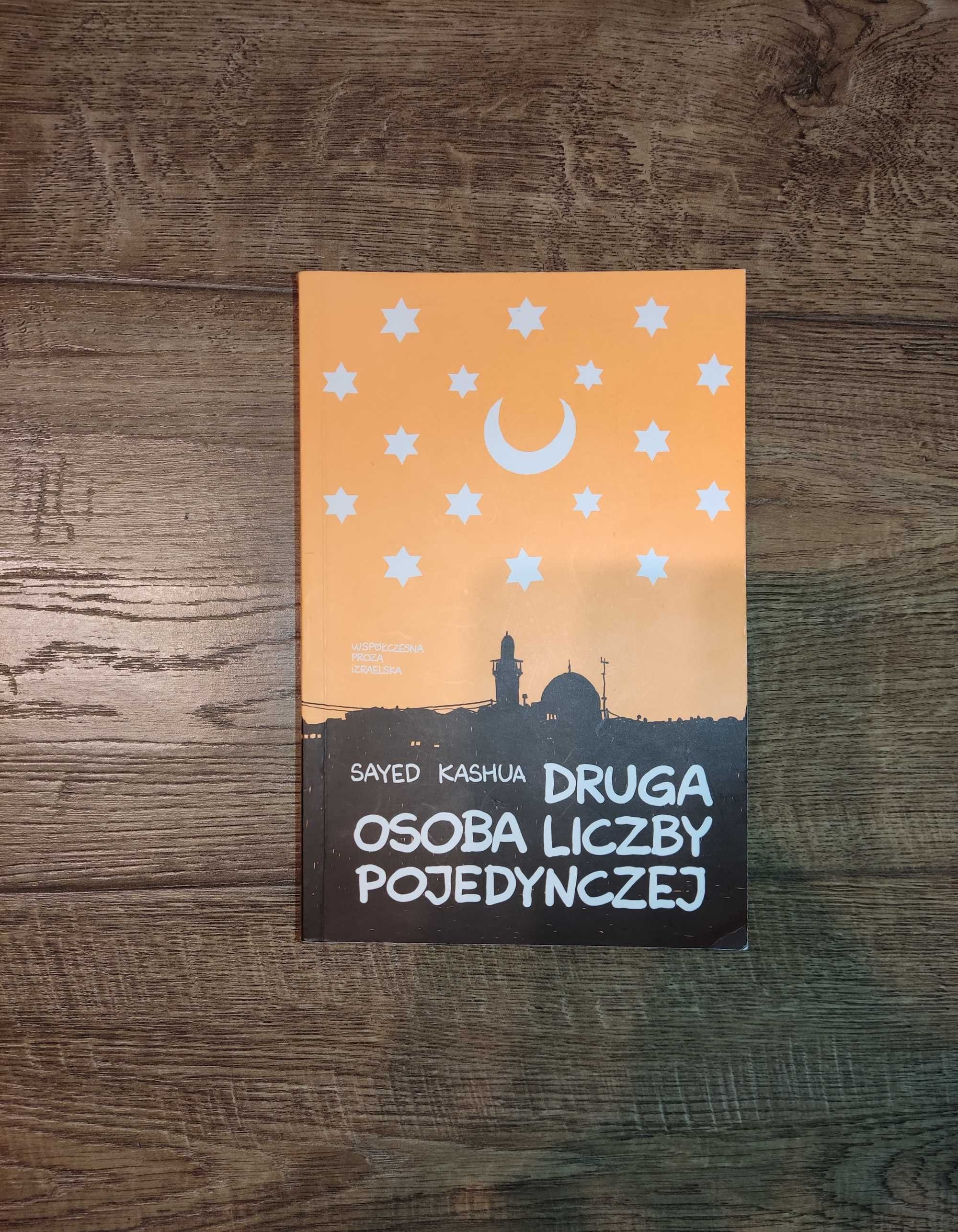 Druga Osoba Liczby Pojedynczej - Sayed Kashua