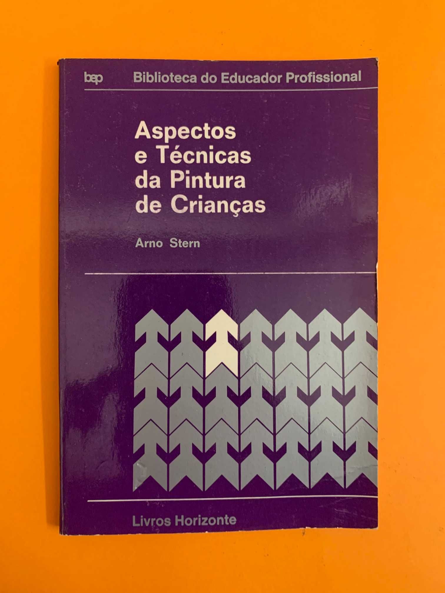 Aspectos e Técnicas da Pintura de Crianças - Arno Stern