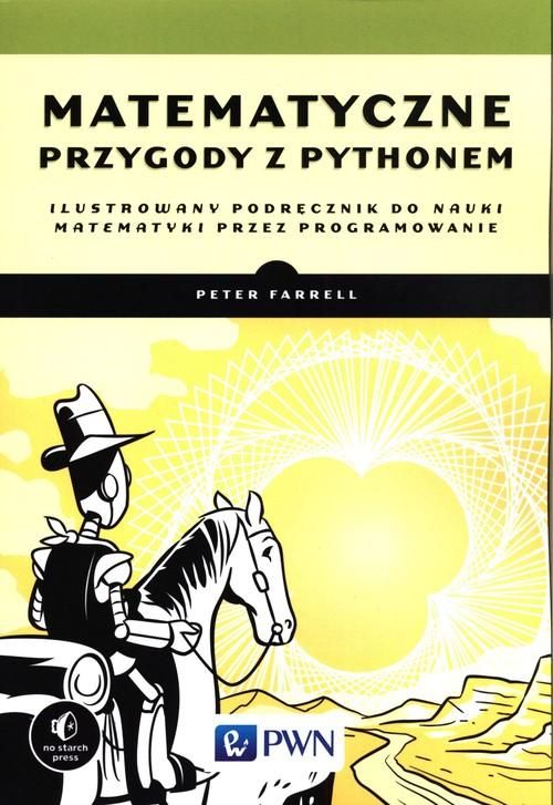 Matematyczne Przygody Z Pythonem, Farrell Peter