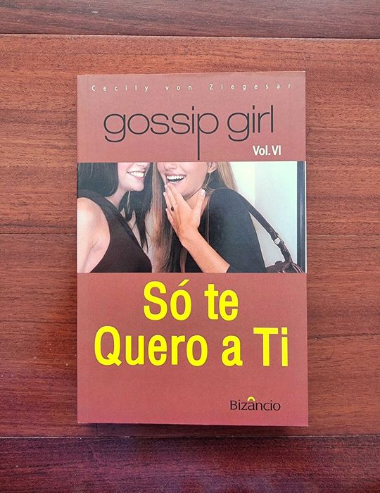 Livro "Gossip Girl - Só te Quero a Ti" de Cecily Von Ziegesar