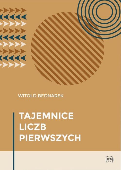 Tajemnice Liczb Pierwszych Bednarek Witold