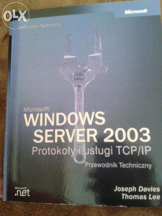 MS PRESS Microsoft Windows Server 2003 Protokoły TCP/IP