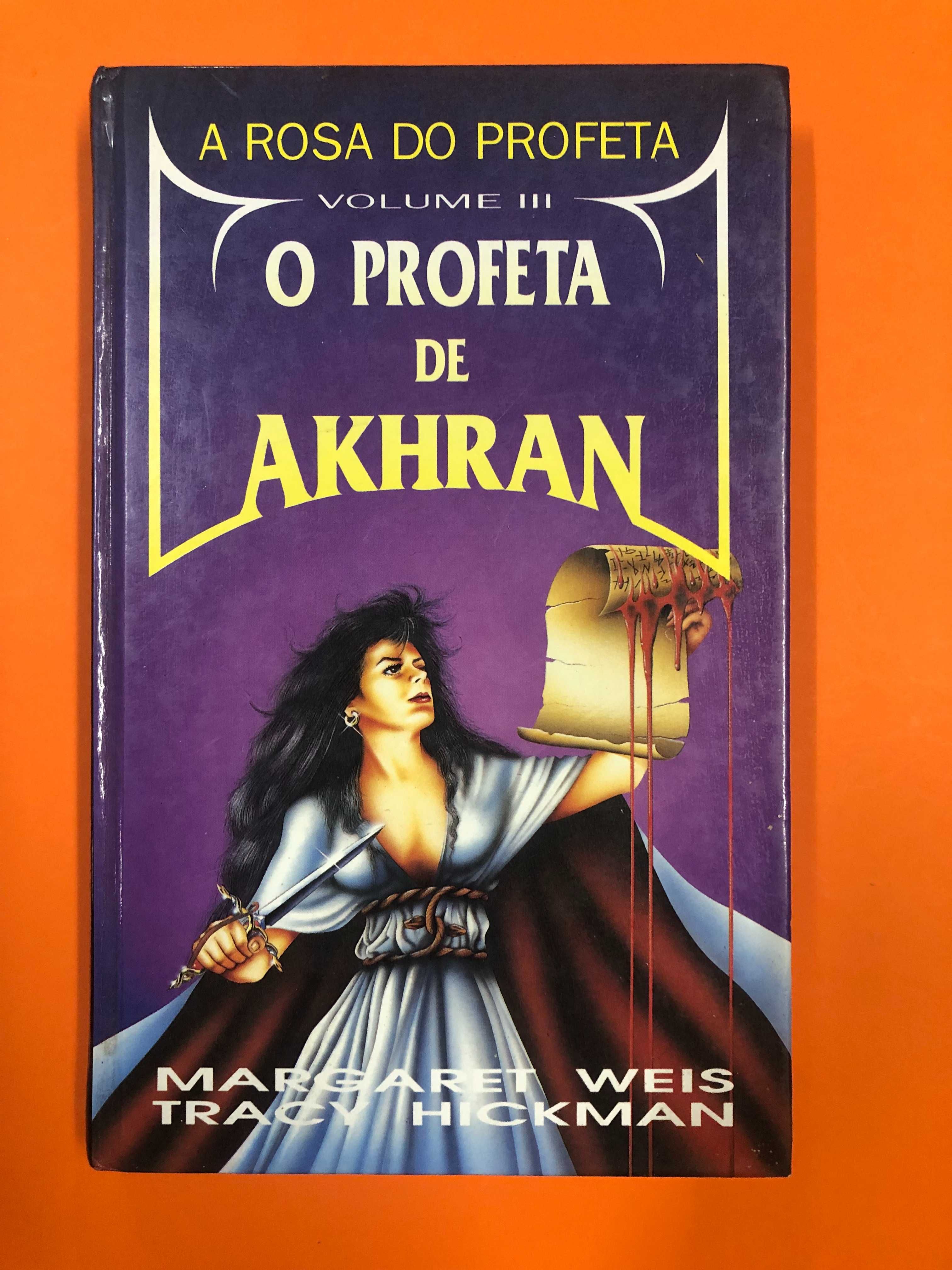 A Rosa do profeta Vol III – O Profeta de Akhran - Margaret Weis