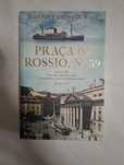 Praça do Rossio, No 59- Jeannine
Johnson Maia (capa mole)