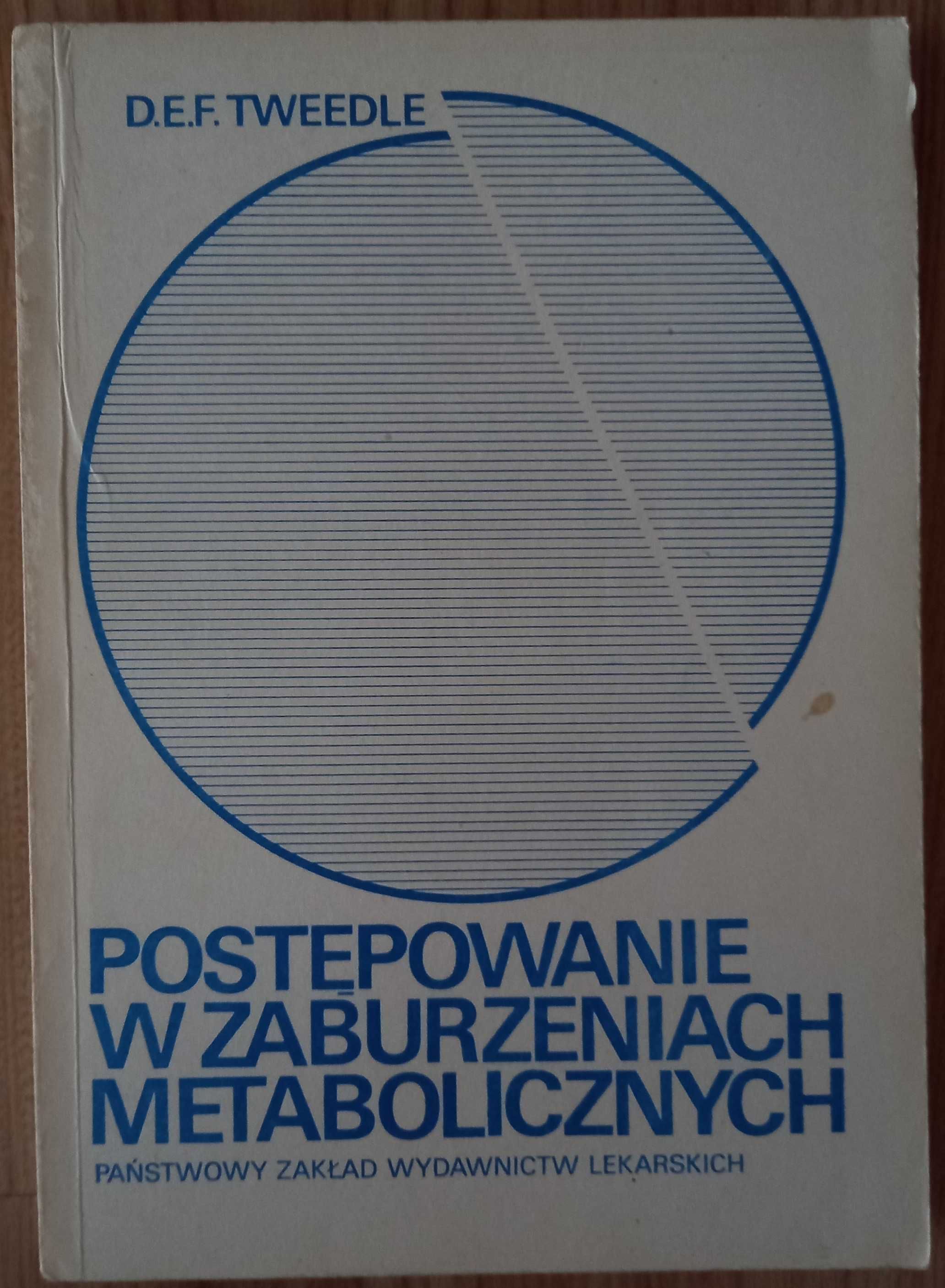 Postępowanie w zaburzeniach metabolicznych D.E.F. Tweedle