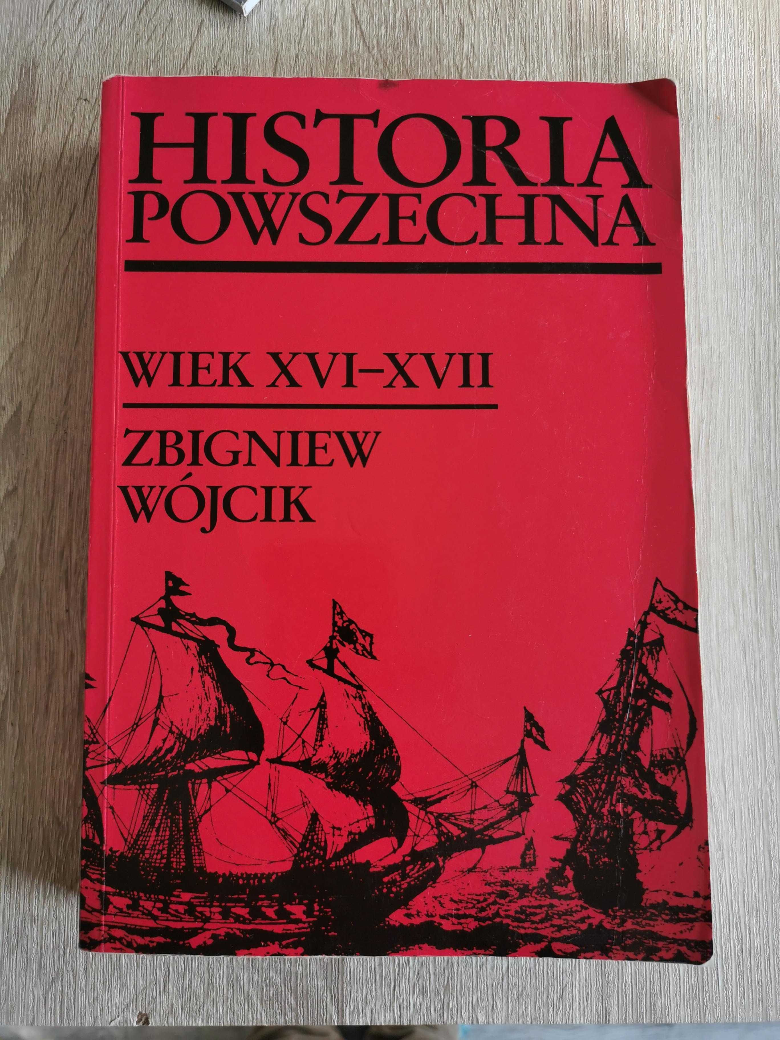 Zbigniew Wójcik :Historia powszechna Wiek XVI-XVI