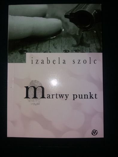 Martwy punkt Izabela Szolc