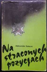 Na straconych pozycjach - Aleksander Sałacki