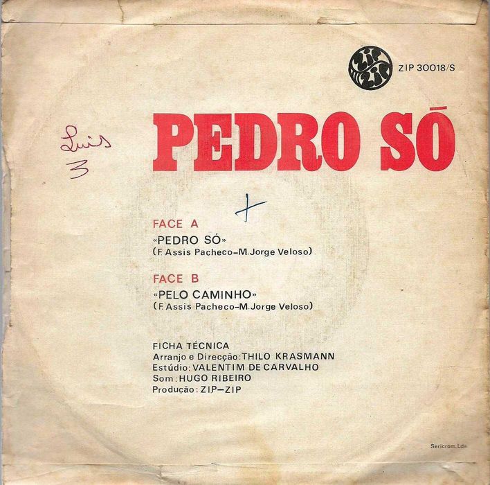 Manuel Freire - - - - - Pedro Só - - - - - Single