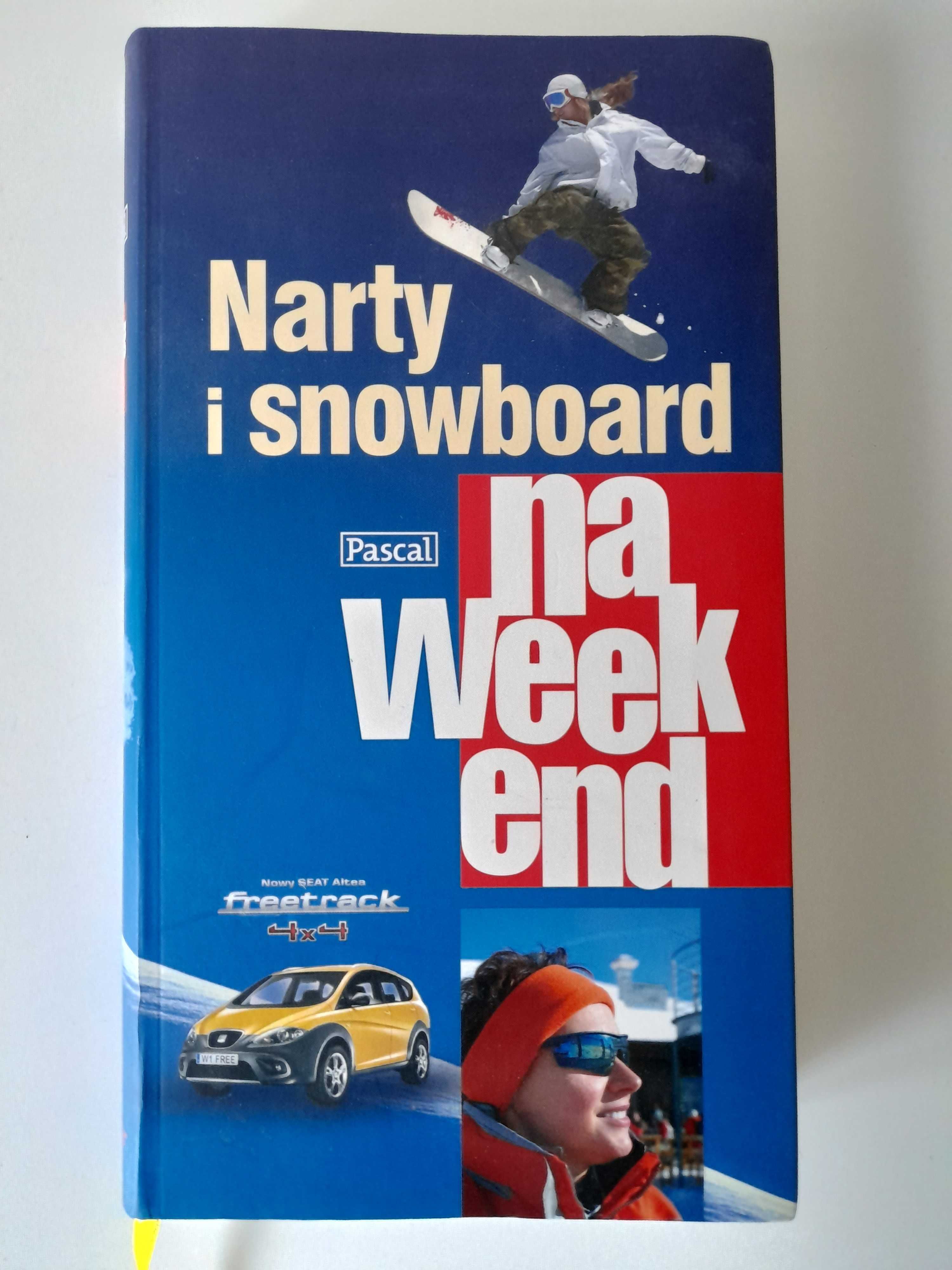 Narty i snowboard na weekend praca zbiorowa