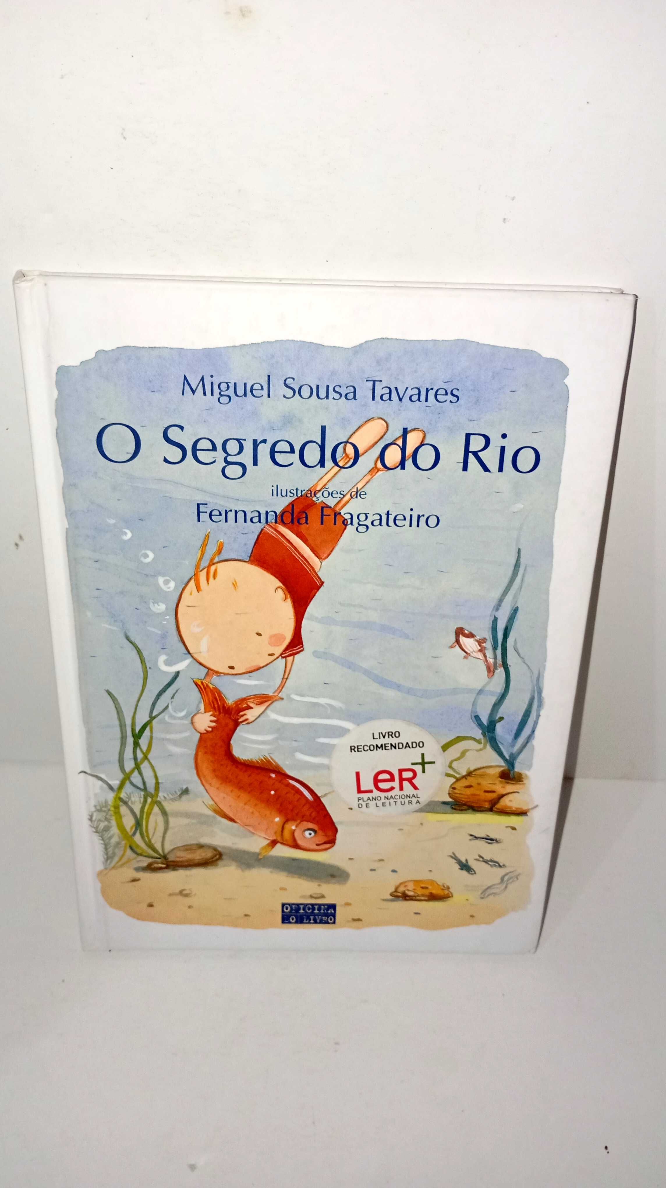 O Segredo do rio - Miguel Sousa Tavares