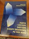 Partie i Systemy partyjne Europy Śr. po 1989 roku K. Sobolewska-Myślik