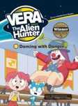 Vera The Alien Hunter Level 2 cz.2 Dancing. + CD