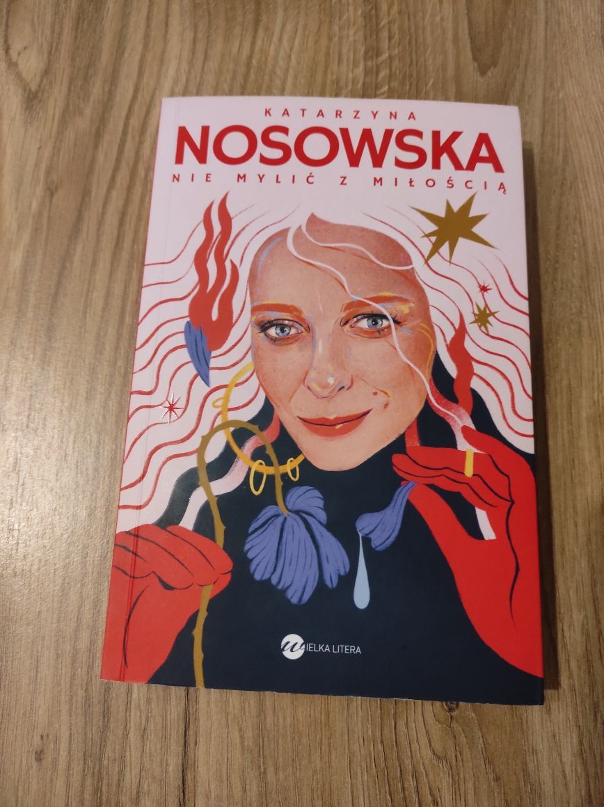 Książka Katarzyna Nosowska Nie mylić z miłością