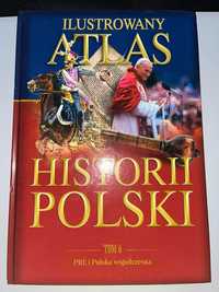Ilustrowany Atlas Historii Polski. Tom 6 PRL i Polska współczesna