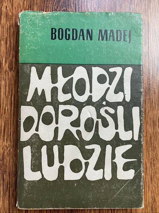 Młodzi dorośli ludzie Bogdan Madej