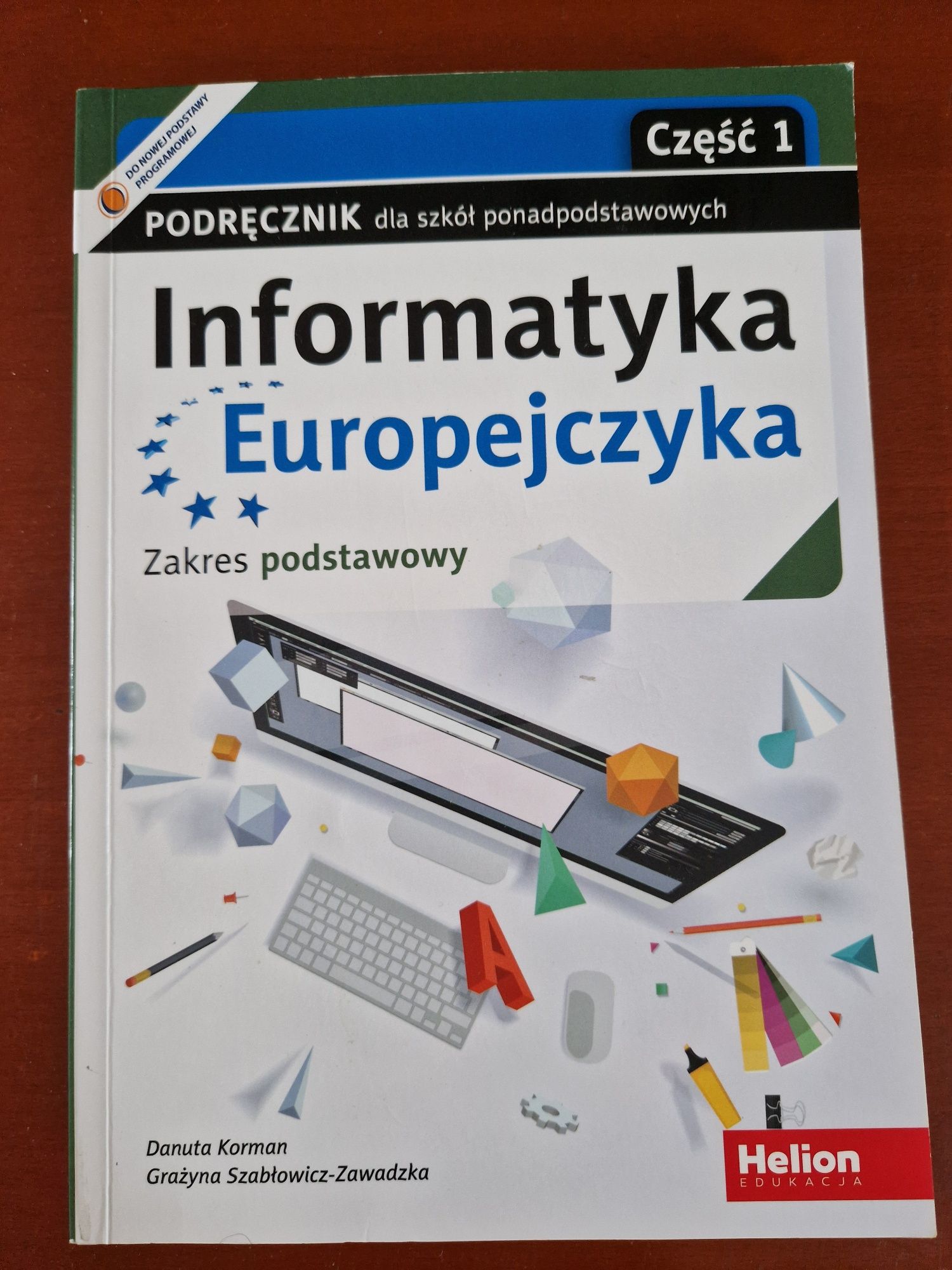 Informatyka Europejczyka. Część 1. Zakres podstawowy