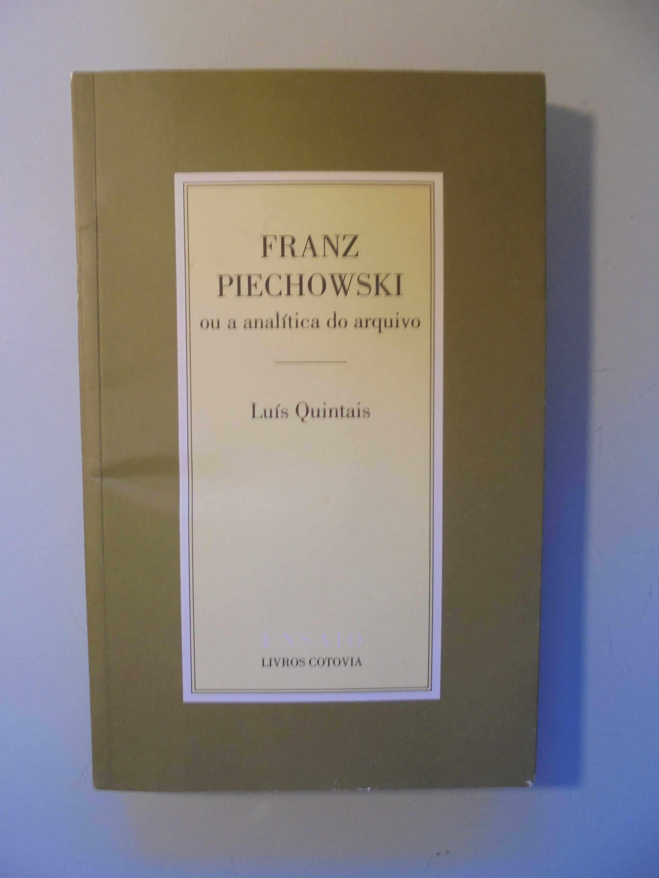 Quintais (Luís);Franz Piechowski ou a Analítica do Arquivo