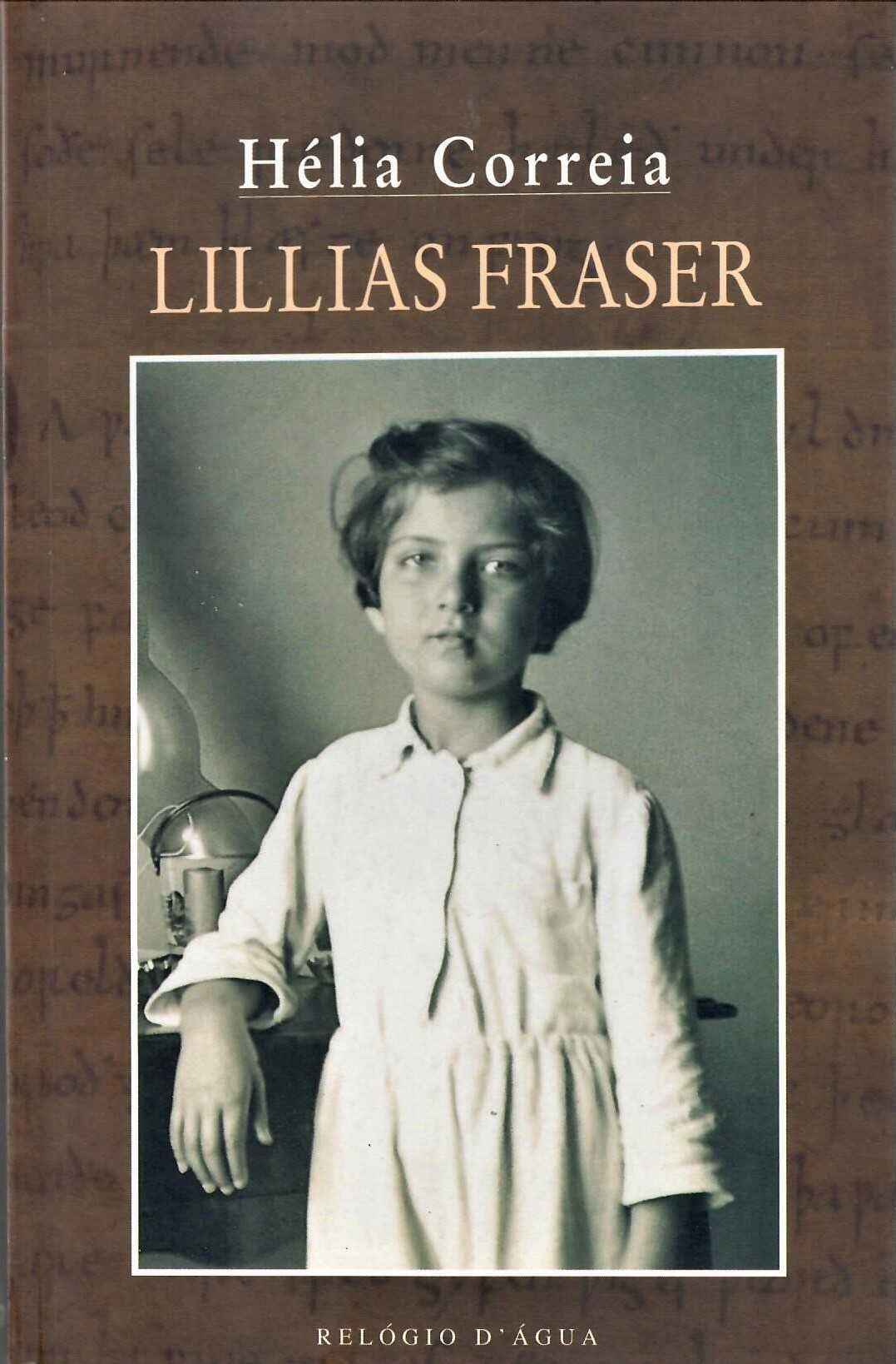 Hélia Correia  «Lillias Fraser» + 3 títulos