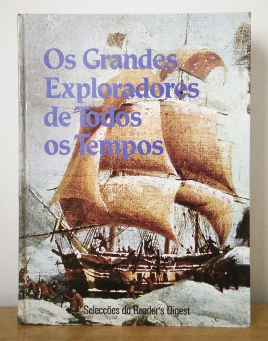 Os Grandes Exploradores de Todos os Tempos