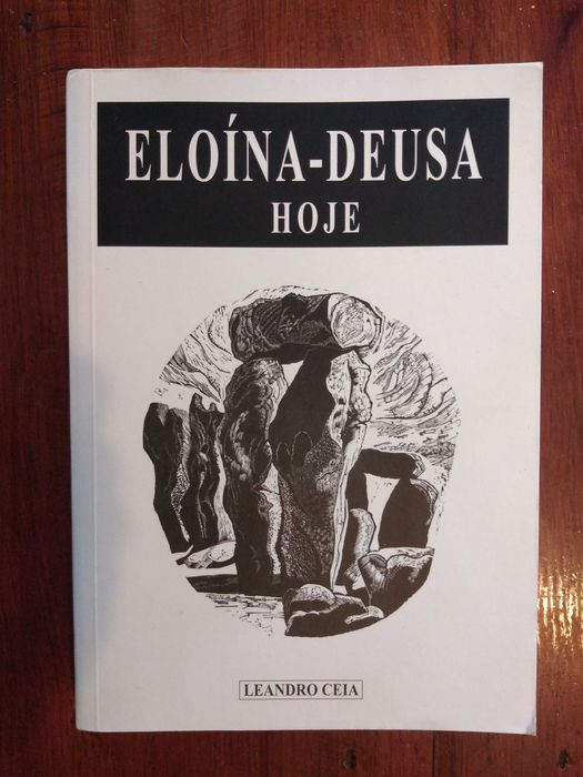 Leandro Ceia - Eloína-Deusa hoje