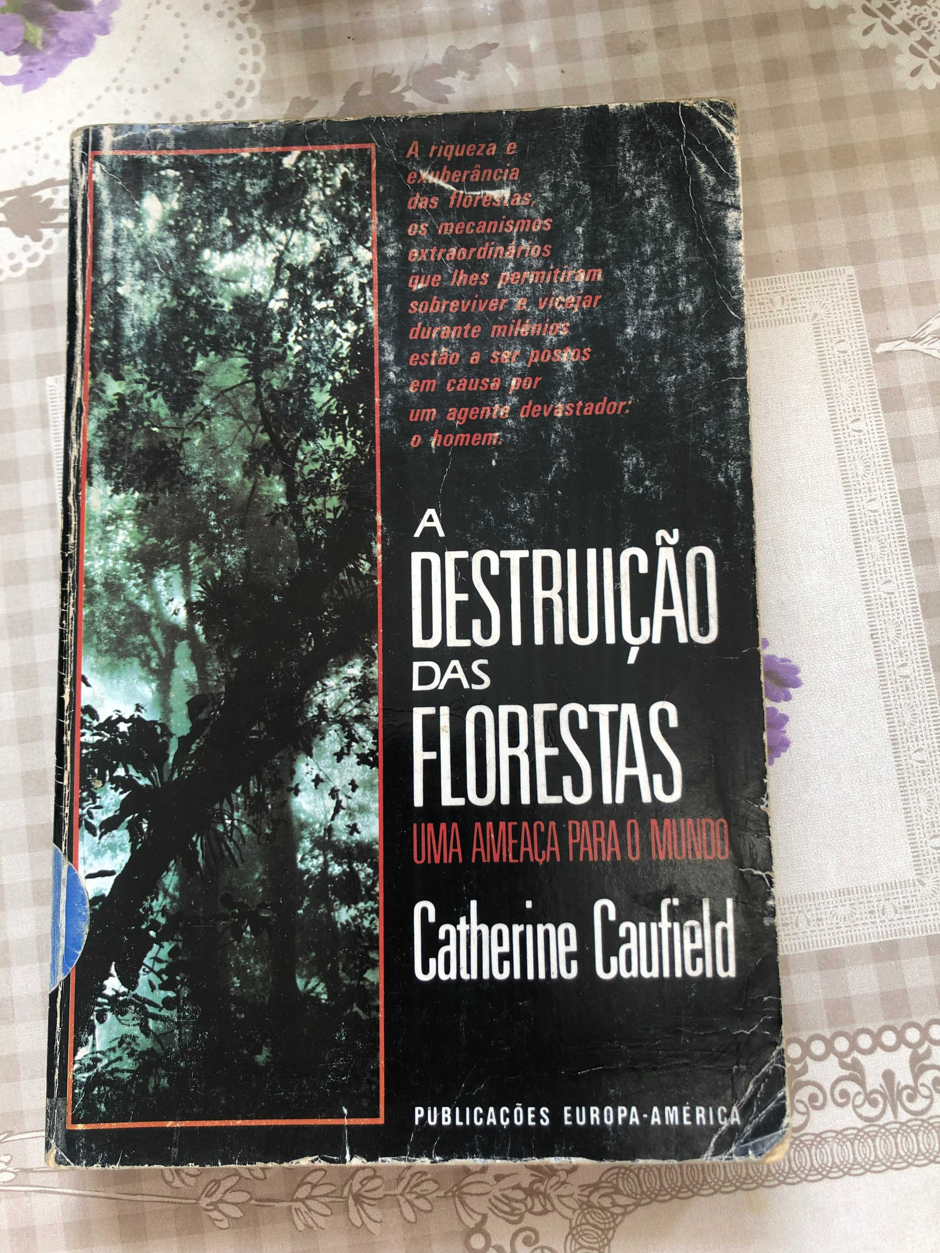 Livro - "A destruição das Florestas"