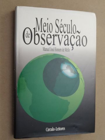 Meio Século de Observação de Manuel José Homem de Mello