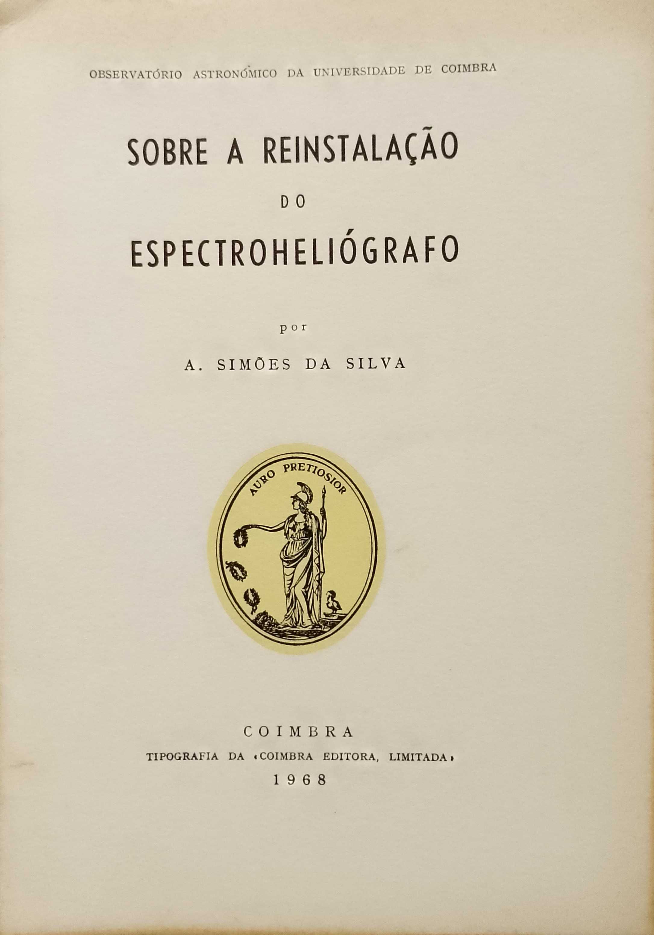 Sobre a Reinstalação do Espectroheliógrafo - A. Simões da Silva