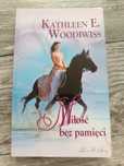 Miłość bez pamięci - Kathleen E. Woodiwiss