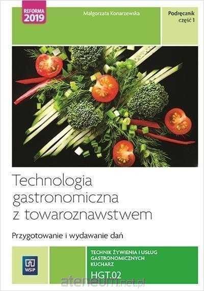 NOWA\ Technologia gastronomiczna z towaroznawstwem HGT.02 cz 1 WSIP
