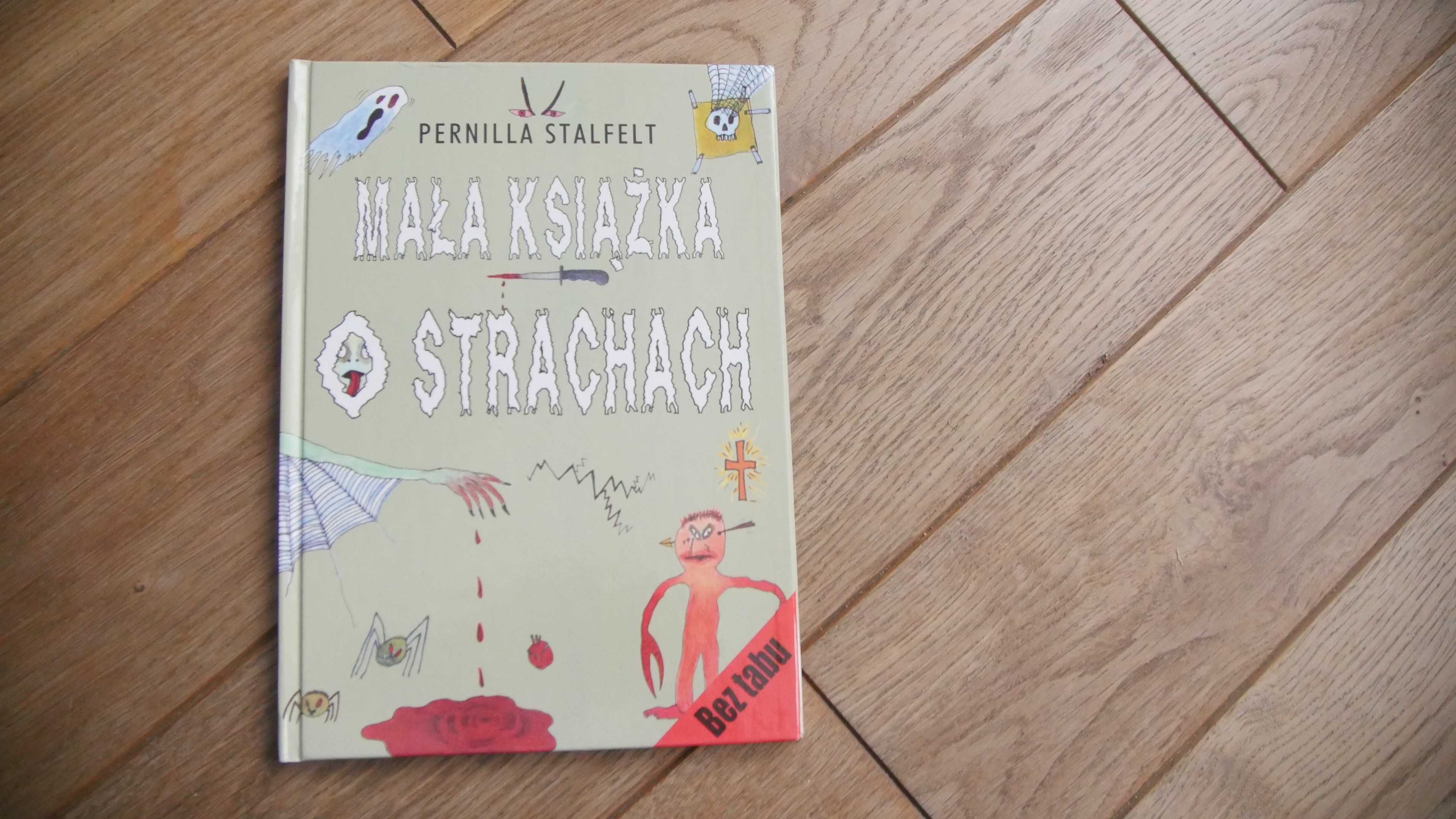 "Mała książka o strachach""Mała książka o śmierci" - Pernilla Stalfelt