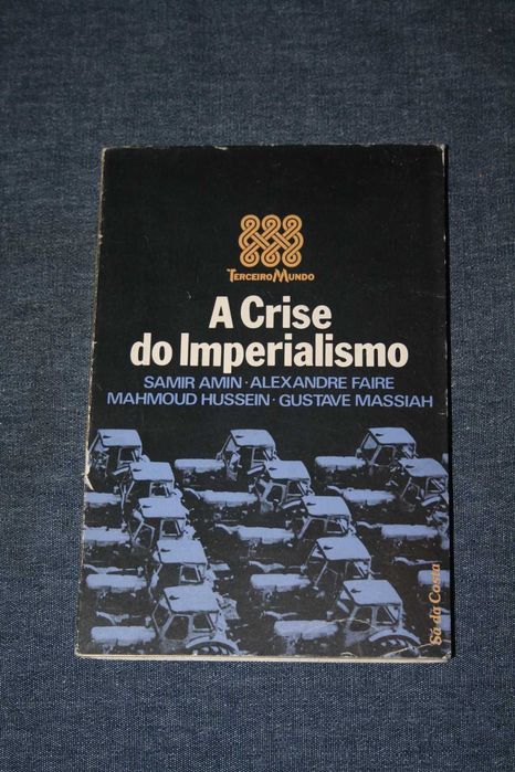 [] A Crise do Imperialismo - Samir Amin, Alexandre Faire