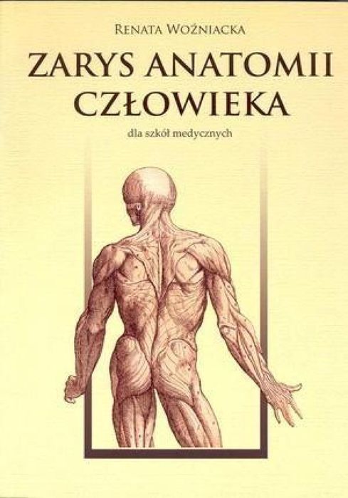 Zarys anatomii człowieka w.2015 AZ Adam Zborowski Renata Woźniacka