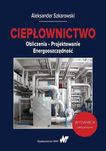 Ciepłownictwo. Obliczenia, projektowanie, energooszczędność. wyd. 4