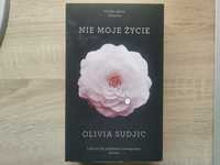 Nie moje życie - Olivia Sudjic